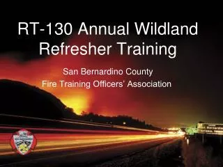 RT-130 Annual Wildland Refresher Training
