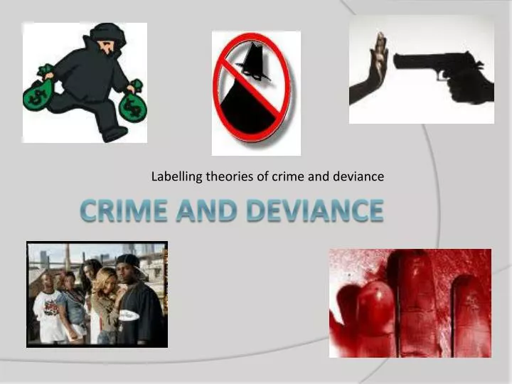 labelling theories of crime and deviance
