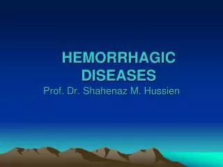 HEMORRHAGIC DISEASES