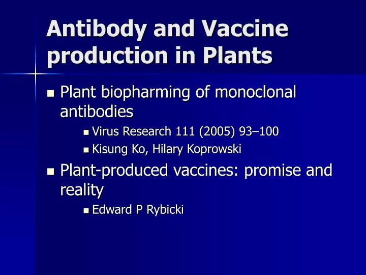 antibody and vaccine production in plants