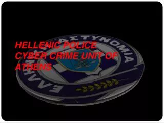 HELLENIC POLICE CYBER CRIME UNIT OF ATHENS