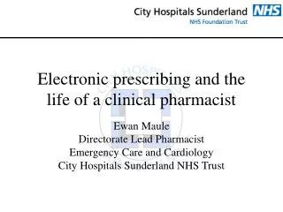 Electronic prescribing and the life of a clinical pharmacist
