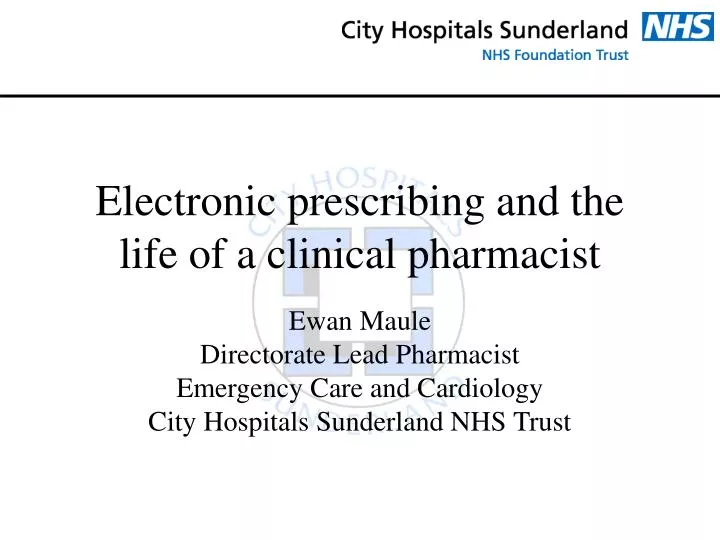 electronic prescribing and the life of a clinical pharmacist