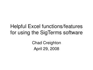 Helpful Excel functions/features for using the SigTerms software