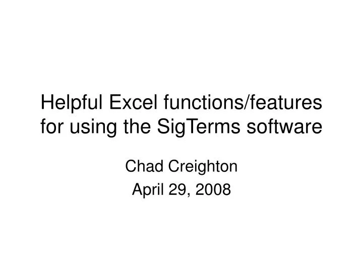 helpful excel functions features for using the sigterms software