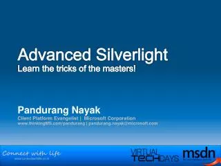 Advanced Silverlight Learn the tricks of the masters!