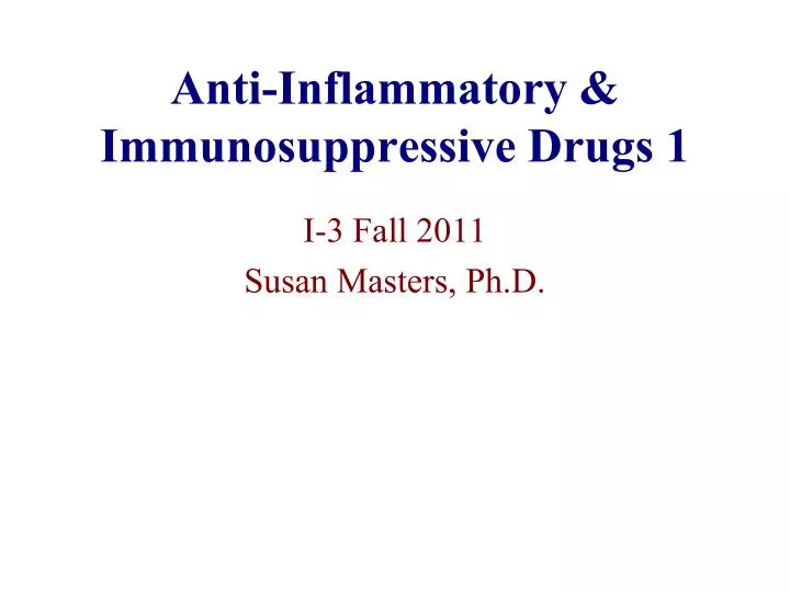 anti inflammatory immunosuppressive drugs 1