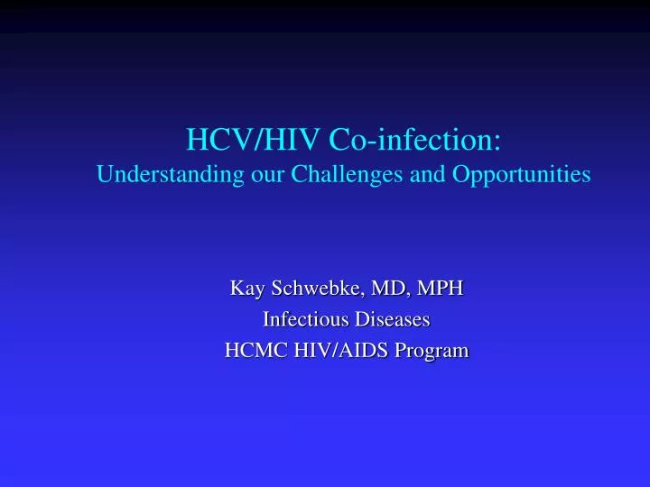 hcv hiv co infection understanding our challenges and opportunities