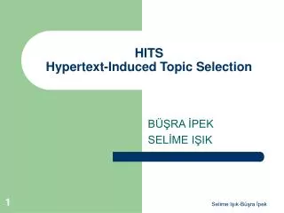 HITS Hypertext-Induced Topic Selection