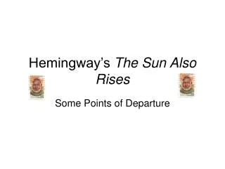 Hemingway’s The Sun Also Rises