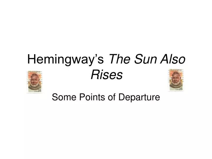 hemingway s the sun also rises