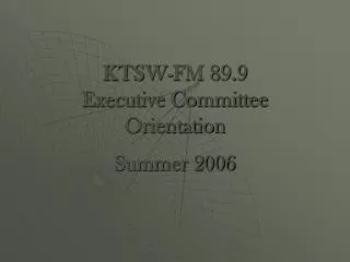 KTSW-FM 89.9 Executive Committee Orientation