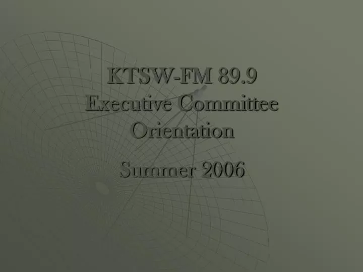 ktsw fm 89 9 executive committee orientation