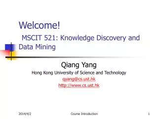 Welcome! MSCIT 521: Knowledge Discovery and Data Mining