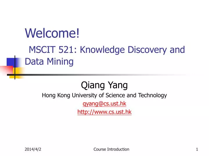 welcome mscit 521 knowledge discovery and data mining