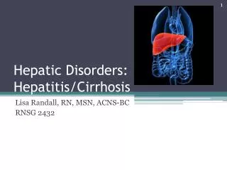 Hepatic Disorders: Hepatitis/Cirrhosis