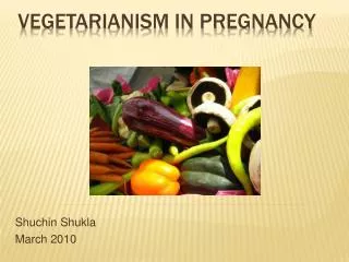 VEGETARIANISM IN PREGNANCY