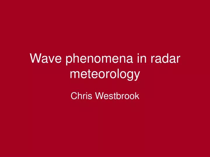 wave phenomena in radar meteorology