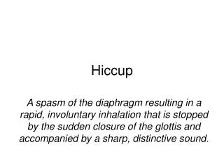 Hiccup