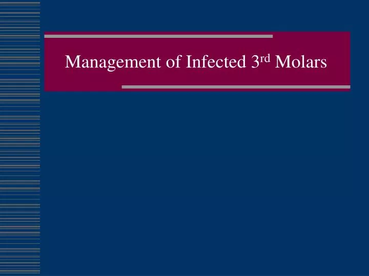 management of infected 3 rd molars