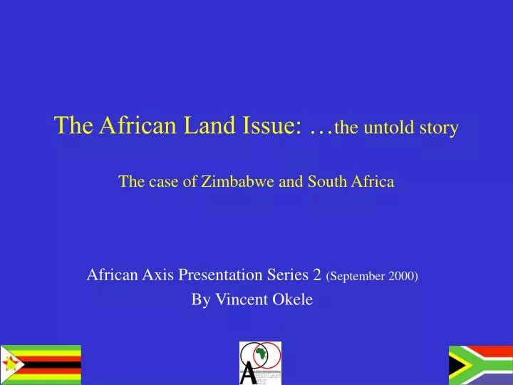 the african land issue the untold story the case of zimbabwe and south africa