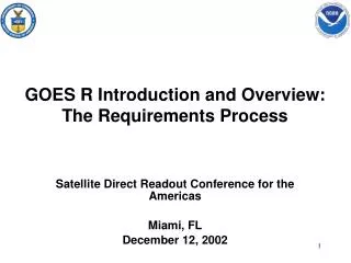 GOES R Introduction and Overview: The Requirements Process