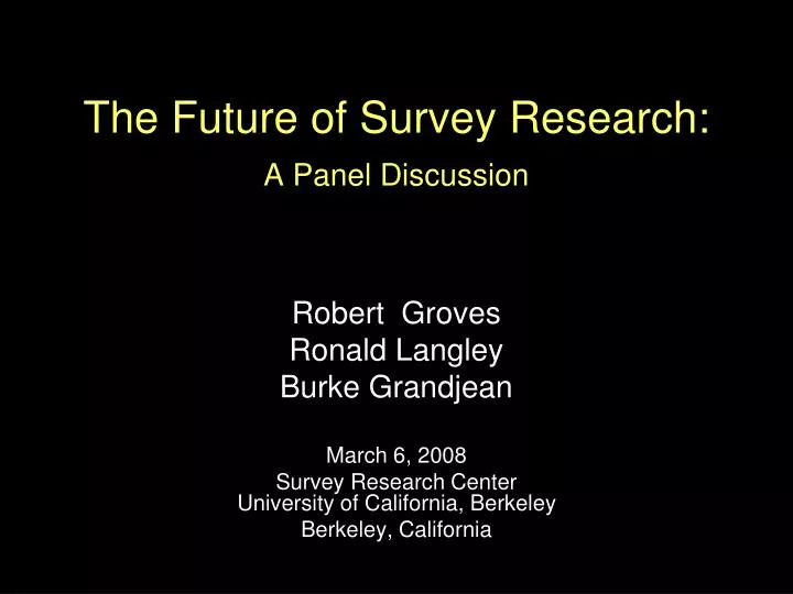 the future of survey research a panel discussion