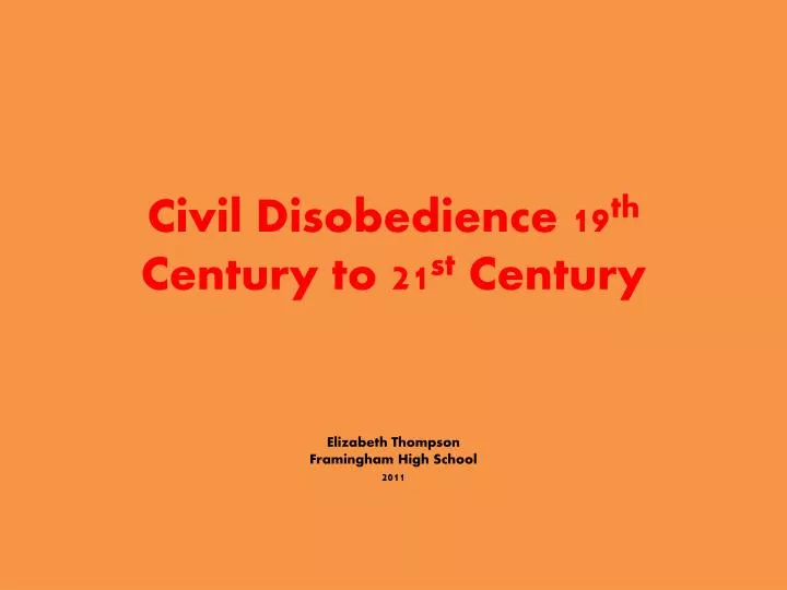 civil disobedience 19 th century to 21 st century