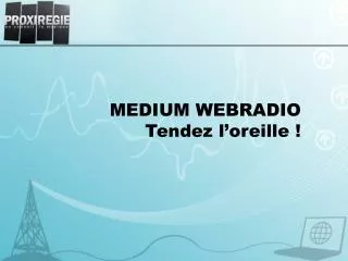 MEDIUM WEBRADIO Tendez l’oreille !