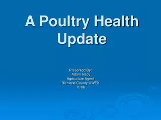 A Poultry Health Update