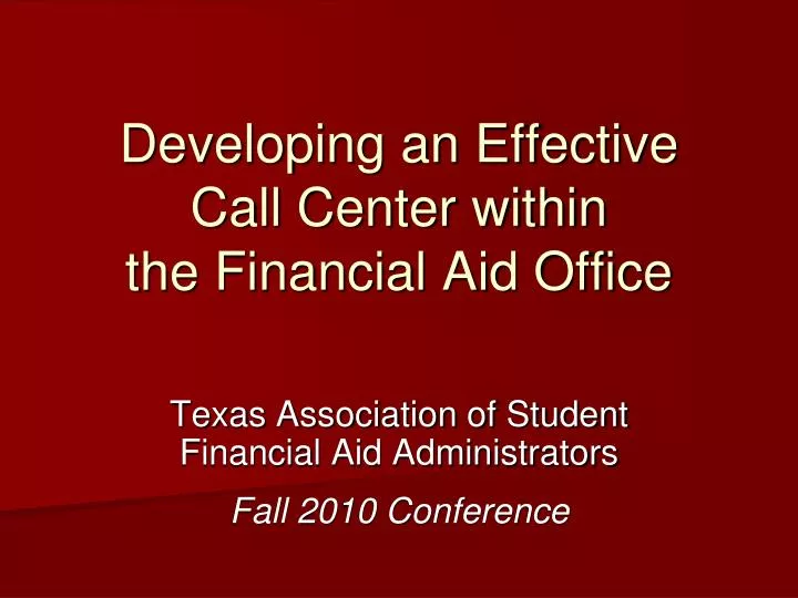 developing an effective call center within the financial aid office