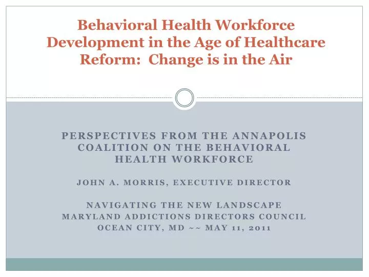 behavioral health workforce development in the age of healthcare reform change is in the air
