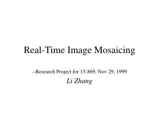 Real-Time Image Mosaicing