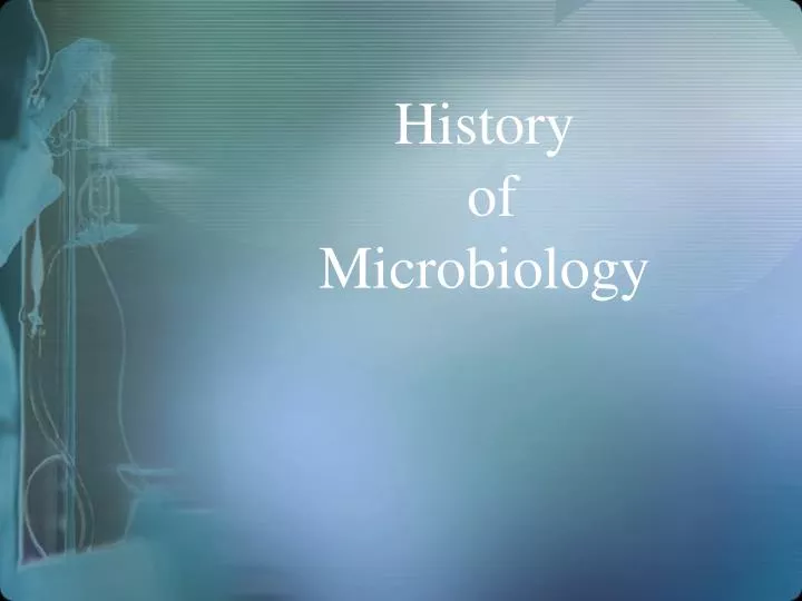 history of microbiology