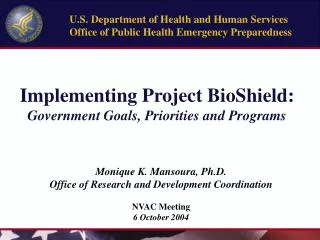 Implementing Project BioShield: Government Goals, Priorities and Programs