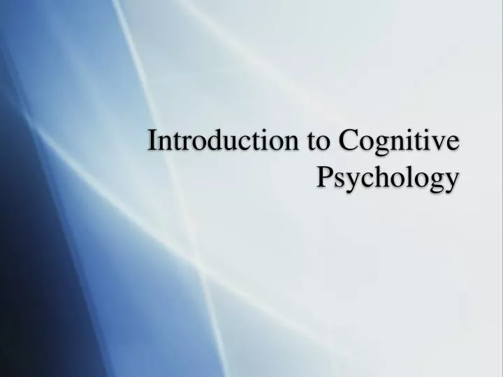 introduction to cognitive psychology