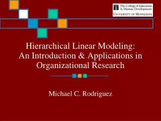 Hierarchical Linear Modeling: An Introduction &amp; Applications in Organizational Research