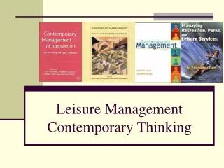 Leisure Management Contemporary Thinking