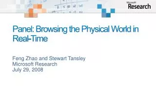 Panel: Browsing the Physical World in Real-Time