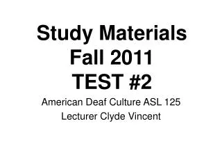 Study Materials Fall 2011 TEST #2