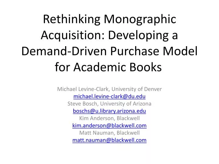 rethinking monographic acquisition developing a demand driven purchase model for academic books