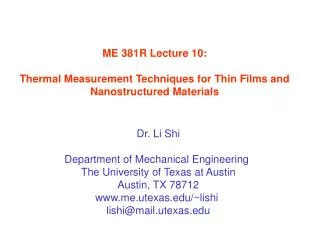ME 381R Lecture 10: Thermal Measurement Techniques for Thin Films and Nanostructured Materials