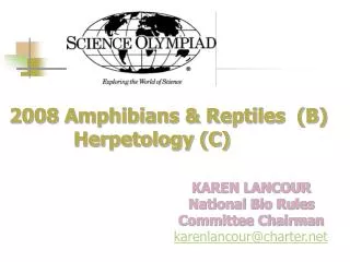 2008 Amphibians &amp; Reptiles (B) 		Herpetology (C)