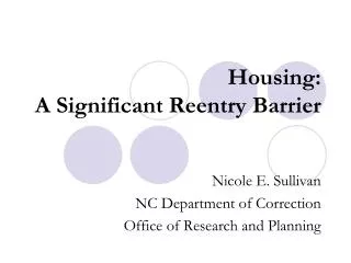 Housing: A Significant Reentry Barrier