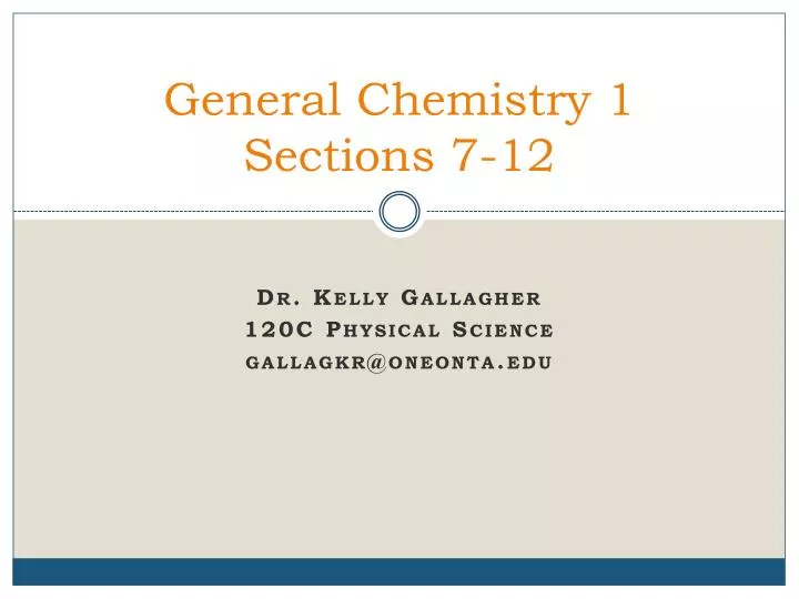 general chemistry 1 sections 7 12