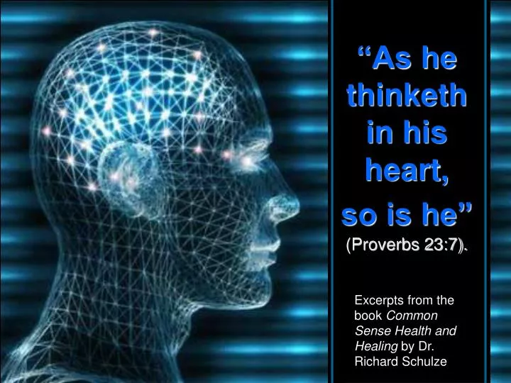 as he thinketh in his heart so is he proverbs 23 7