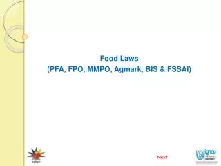 Food Laws (PFA, FPO, MMPO, Agmark , BIS &amp; FSSAI)