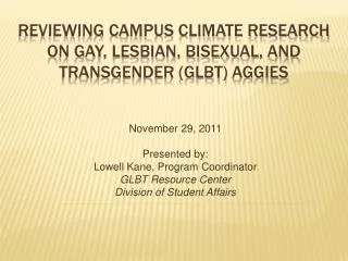 Reviewing Campus climate research on gay, lesbian, bisexual, and transgender ( GLBt ) aggies
