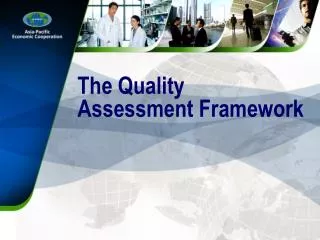 The Quality Assessment Framework