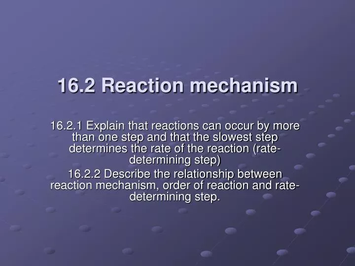 16 2 reaction mechanism